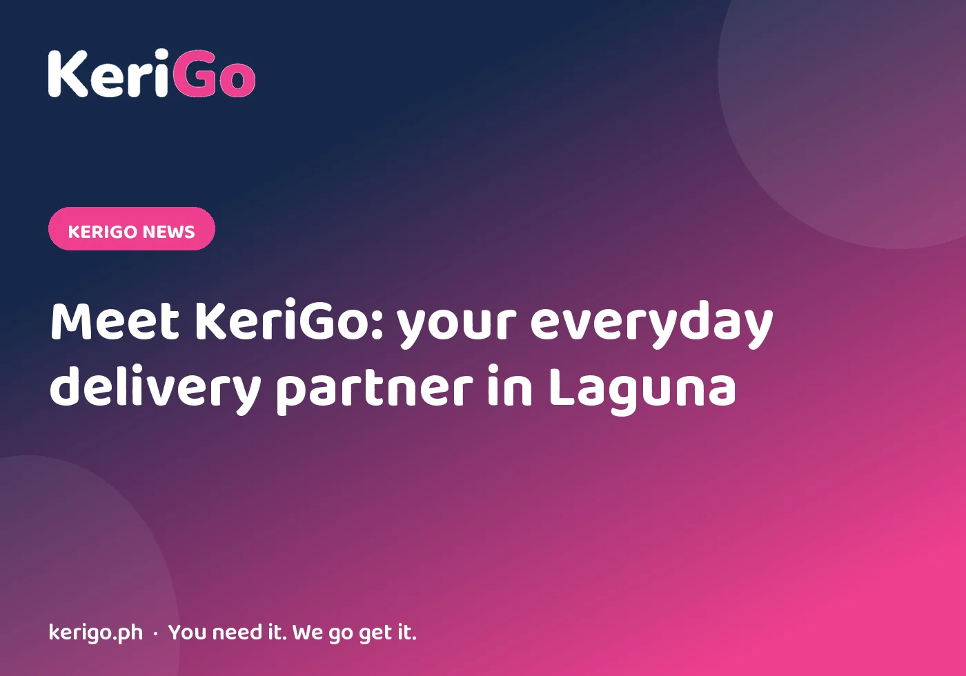 Meet KeriGo: Your Everyday Delivery Partner in Laguna